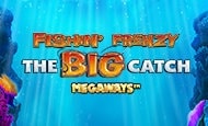 Fishin 'Frenzy Big Catch Megaways